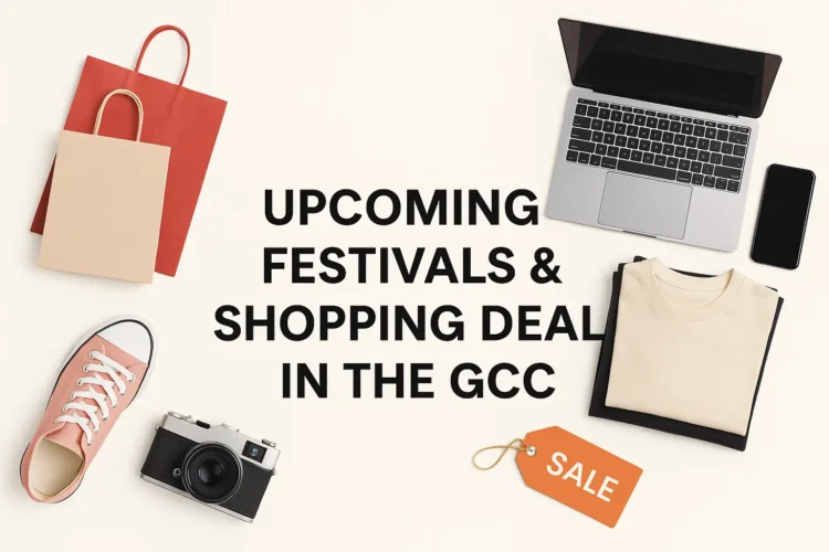 Upcoming Festivals & Shopping Deals in the GCC